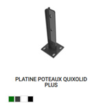 Platine pour poteau Quixolid plus